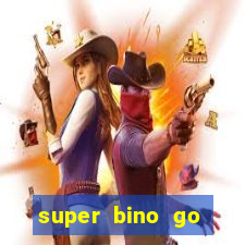 super bino go dinheiro infinito